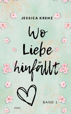Cover Wo Liebe hinfällt (eBook, ePUB)