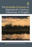 The Routledge Companion to Eighteenth-Century Literatures in English (eBook, ePUB) The Routledge Companion to Eighteenth-Century Literatures in English (eBook, ePUB)