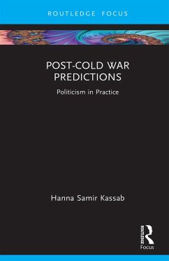 Post-Cold War Predictions (eBook, ePUB) - Kassab, Hanna Samir