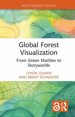 Global Forest Visualization (eBook, ePUB) - Olman, Lynda; Schneider, Birgit