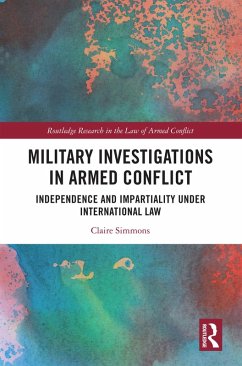 Military Investigations in Armed Conflict (eBook, ePUB) - Simmons, Claire