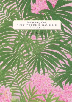 Cover Branching Out: A Family's Path to Transgender Acceptance (eBook, ePUB)