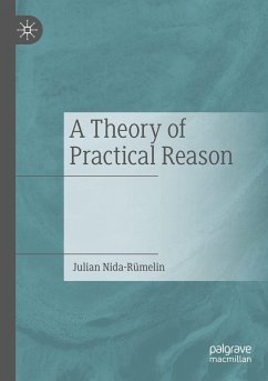 A Theory of Practical Reason - Nida-Rümelin, Julian