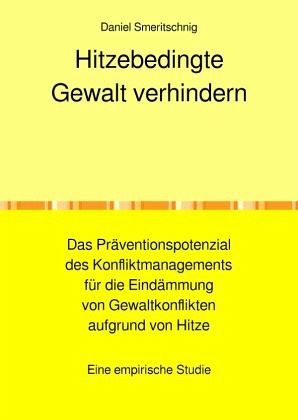 Hitzebedingte Gewalt verhindern.