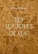 Les Lucioles de Luc - Bild 1