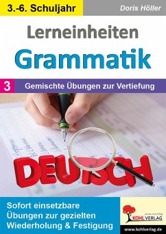 Lerneinheiten Grammatik / Band 3: Gemischte Übungen zur Vertiefung - Höller, Doris