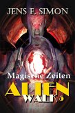 Magische Zeiten (AlienWalk 5) (eBook, ePUB)