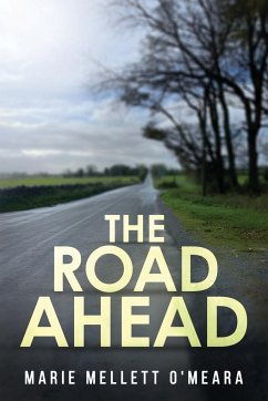 The Road Ahead - O'Meara, Marie Mellett