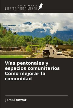 Cover Vías peatonales y espacios comunitarios Como mejorar la comunidad