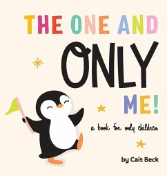 The One and Only Me! A Book for Only Children - Beck, Cait