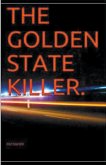 The Golden State Killer.