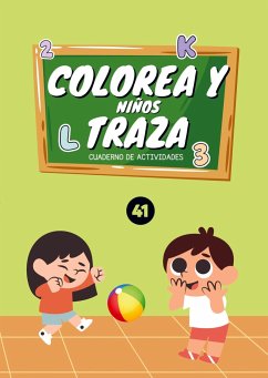 Colorea y traza-niños - ANA FERNÁNDEZ RODRIGUEZ