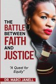 The Battle Between Faith and Justice