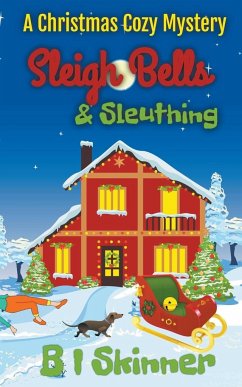 Sleigh Bells & Sleuthing - Skinner, B I