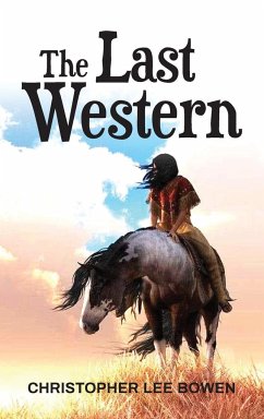 The Last Western - Bowen, Christopher Lee