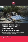 Gestão dos resíduos sólidos no bairro comercial de N'zérékoré/R.Guiné