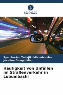 Häufigkeit von Unfällen im Straßenverkehr in Lubumbashi - Tubajiki Mbombombo, Symphorien;Diongo Mbo, Joceline