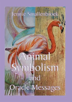 Animal Symbolism and Oracle Messages - Smallenbroek, Jennie