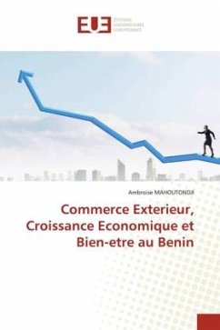 Commerce Exterieur, Croissance Economique et Bien-etre au Benin - MAHOUTONDJI, Ambroise