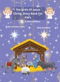 The Birth of Jesus Christ Story Book