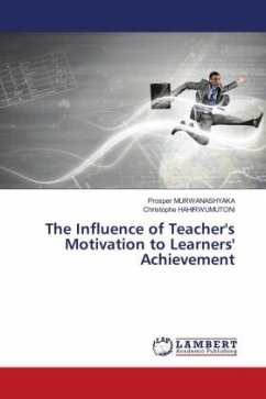 The Influence of Teacher's Motivation to Learners' Achievement - MURWANASHYAKA, Prosper;HAHIRWUMUTONI, Christophe