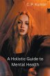 A Holistic Guide to Mental Health - Bild 1