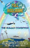 The Human Condition - Full Disclosure