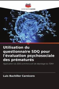 Utilisation du questionnaire SDQ pour l'évaluation psychosociale des prématurés - Bachiller Carnicero, Luis