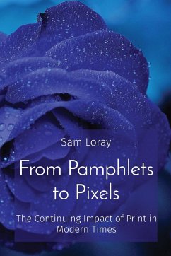 From Pamphlets to Pixels - Loray, Sam