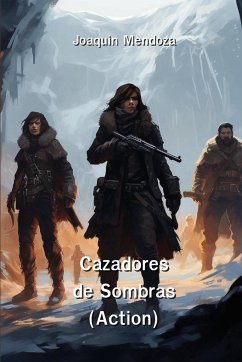 Cazadores de Sombras (Action) - Mendoza, Joaquin