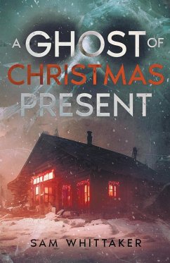 A Ghost of Christmas Present - Whittaker, Sam