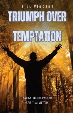 Triumph Over Temptation - Vincent, Bill