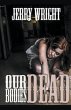 Our Dead Bodies - Bild 1