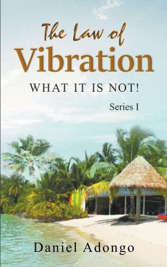 The Law of Vibration - Adongo, Daniel