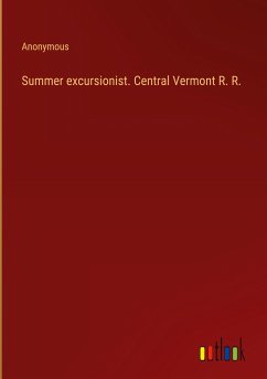 Summer excursionist. Central Vermont R. R.