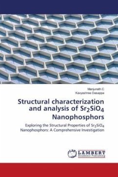 Structural characterization and analysis of Sr2SiO4 Nanophosphors - C, Manjunath;Dasappa, Kavyashree