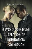 Psychologie d'une relation de Domination/ Soumission