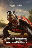 Tortues terrestres pour les débutants