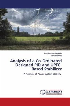 Analysis of a Co-Ordinated Designed PID and UPFC-Based Stabilizer - Mahobia, Ravi Prakash;Mahobia, Ritu