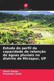 Estudo do perfil da capacidade de retenção de águas pluviais no distrito de Mirzapur, UP