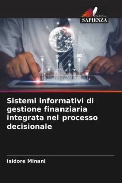 Sistemi informativi di gestione finanziaria integrata nel processo decisionale - Minani, Isidore