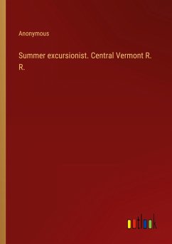 Summer excursionist. Central Vermont R. R.