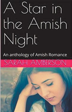 A Star in the Amish Night An Anthology of Amish Romance - Amberson, Sarah