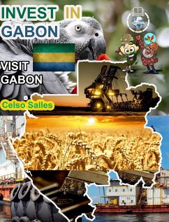 INVEST IN GABON - Visit Gabon - Celso Salles - Salles, Celso