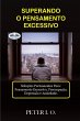 SUPERANDO O PENSAMENTO EXCESSIVO -... - Bild 1