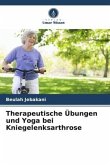 Therapeutische Übungen und Yoga bei Kniegelenksarthrose