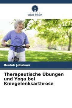 Therapeutische Übungen und Yoga bei Kniegelenksarthrose - Jebakani, Beulah