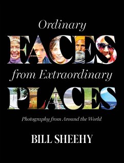 Ordinary Faces from Extraordinary Places - Sheehy, Bill