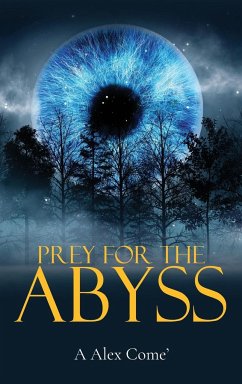 Prey for the Abyss - Come', A. Alex