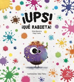 ¡UPS! ¡QUÉ RABIETA!